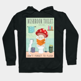 Mushroom Toilet Hoodie